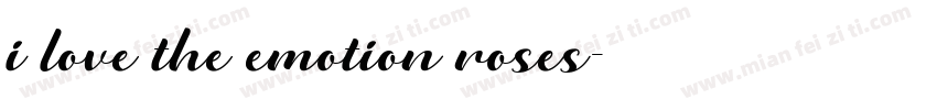 i love the emotion roses字体转换